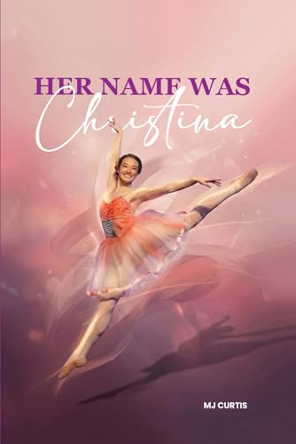 HER NAME WAS CHRISTINA
