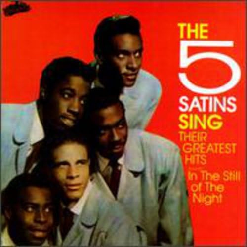 The Five Satins Sing Their Greatest Hits