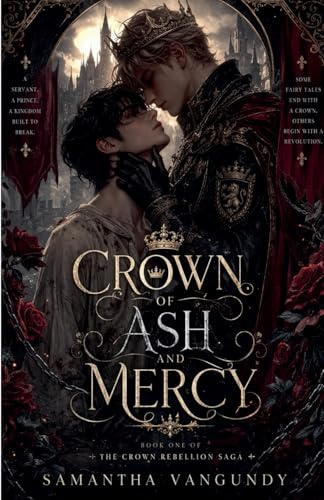 Crown of Ash and Mercy (The Crown Rebellion Saga, Band 1)