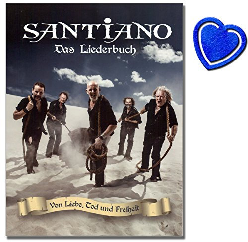 Santiano - Von Liebe, Tod und Freiheit - Songbook für Klavier, Gesang, Gitarre - Santianos drittes Studioalbum - mit bunter herzförmiger Notenklammer