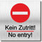 Türschild Kein Zutritt No Entry UV Druck selbstklebend 12 x 12cm - 3mm Aluverbund - Made in Germany - Art.Nr. 2089