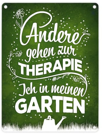 Andere gehen zur Therapie ich in meinen Garten Metallschild Pflanzen Blume Natur