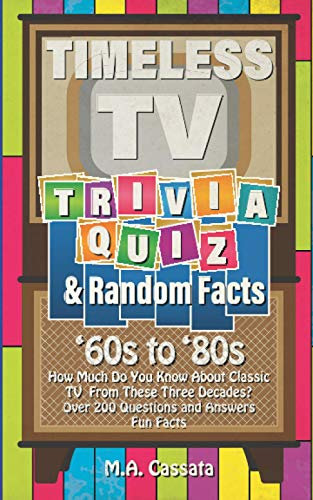 Timeless TV Trivia Quiz and Random Facts: ’60s to’80s: How Much Do You Know About TV Shows From the ’60s to the ’80s?