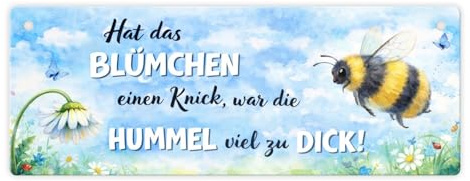 speecheese Metallschild Hummel zu dick Gänseblümchen Aquarell mit Spruch | Lustiges Deko-Schild für Gartenliebhaber