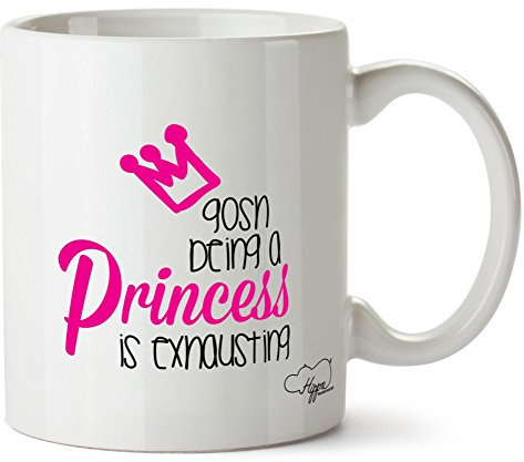 Hippowarehouse Gosh Being a Princess is Exhausting Printed Mug Cup Ceramic 10oz