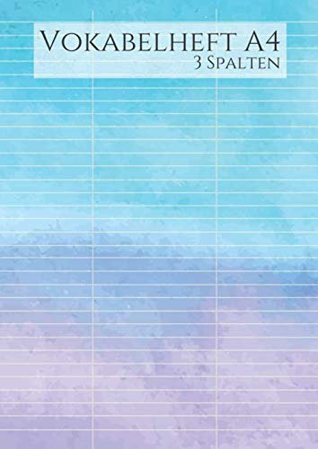 Vokabelheft A4 3 Spalten: mit 2 trennungslinien für 3 Spalten lila blau wasserfarbe |liniert ohne Rand | 70 Seiten für Vokabeln und Fremdsprachen ( ... latein spanisch finnisch etc.)
