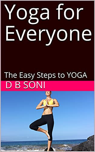 Yoga for Everyone: The Easy Steps to YOGA (English Edition)