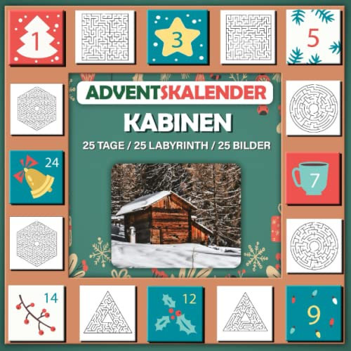 Labyrinth Adventskalender 2023 Buch: Mit Bild von Kabinen, schönes Geschenk für Kinder Kabinen lieben 25 Tage / 25 Labyrinth / 25 Bilder
