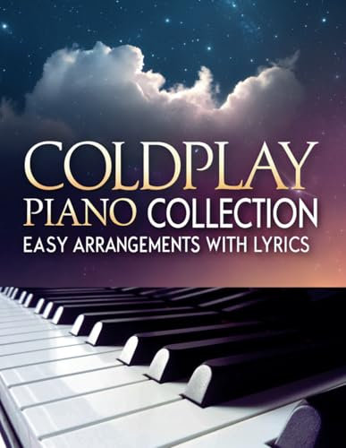 Coldplay Piano Collection: Easy Arrangements with Lyrics