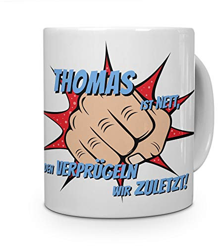 printplanet Tasse mit Namen Thomas - Motiv Verprügeln - Namenstasse, Kaffeebecher, Mug, Becher, Kaffeetasse - Farbe Weiß
