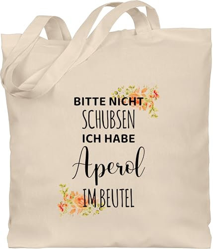 Baumwolltasche - Karneval & Fasching - Taschen - Bitte nicht schubsen ich habe Aperol im Beutel I Aperol Spritz Frauen Geschenk Mädelsabend - Unisize - Naturweiß - kamellebeutel faschings hab
