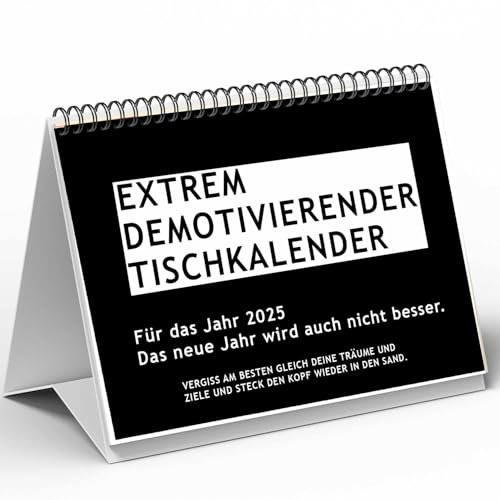 Demotivierender Tischkalender Anti-Motivationskalender demotivierende Kalender Ein schreckliches Jahr steht bevor Sarkasmus sarkastisch dumme Sprüche lustig (Black)