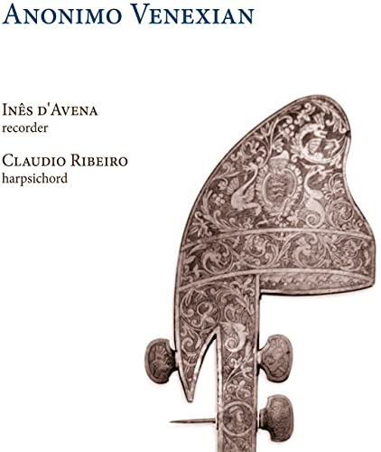 Anonimo Venexian: Music by Vivaldi; Gasparini; Bigaglia
