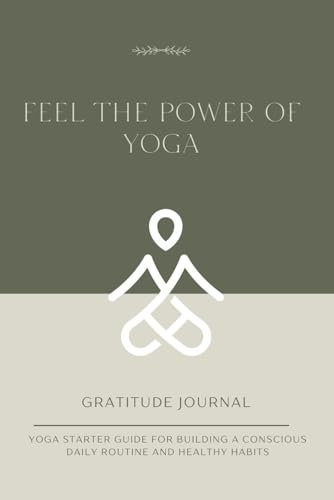 Feel the Power of Yoga: GRATITUDE JOURNAL