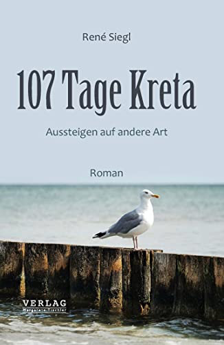 107 Tage Kreta: Aussteigen auf andere Art