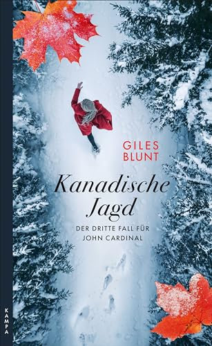 Kanadische Jagd: Der dritte Fall für John Cardinal (Ein Fall für John Cardinal 3)