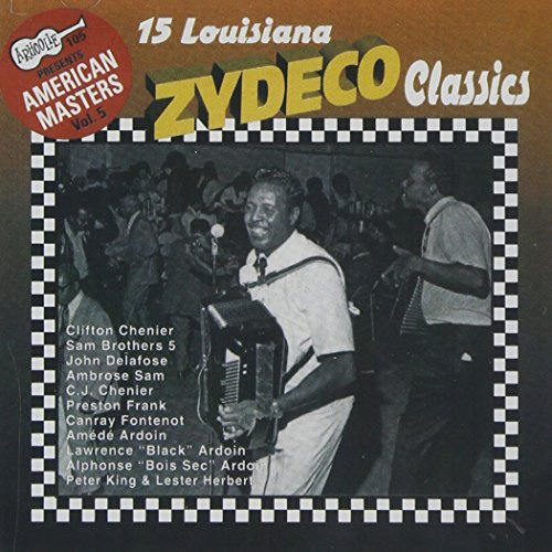15 Louisiana Zydeco Classics
