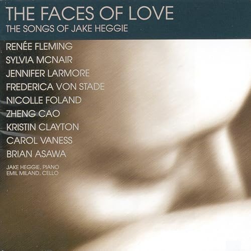 Faces of Love: The Songs of Jake Heggie