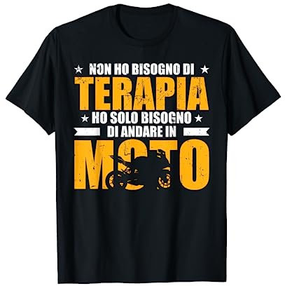 Divertente Ho Solo Bisogno Di Andare In Moto Motociclista Maglietta