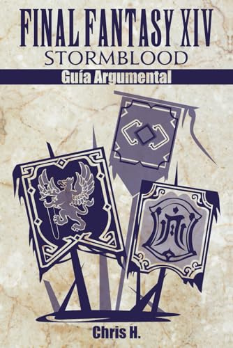 Final Fantasy XIV: Stormblood - Guía Argumental