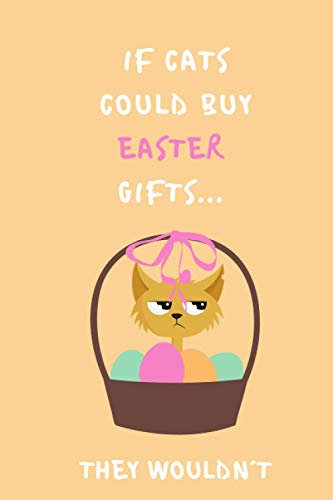 If cats could buy easter gifts: Present for cat owners