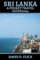 Sri Lanka A Pocket Travel Guide 2024: Your Updated and Comprehensive travel Companion for exploring the top attractions and off the beaten path of Sri Lanka