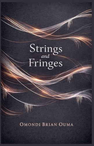 Strings and Fringes (Transcendence, Band 9)