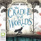 The Cradle of All Worlds: The Jane Doe Chronicles, Book 1