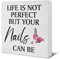 Nail Tech Gift, Nail Technician Gift Ideas, Rustic Life Is Not Perfect But Your Nails Can Be Wooden Sign Decoration for Home Salon Girls Bedroom Beauty Shop 5x5 inch