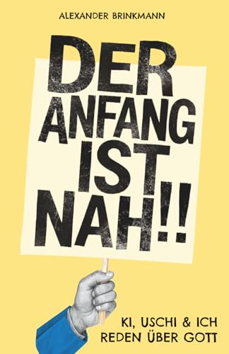 Der Anfang ist nah: KI, Uschi und ich reden über Gott