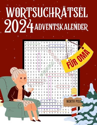 Wortsuchrätsel Adventskalender für Oma: Weihnachtsrätsel in Großdruck für Oma – Tägliche Wortsuchrätsel halten den Geist aktiv und die Stimmung heiter