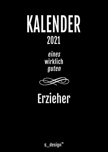 Kalender 2021 für Erzieher: DIN A4 Tagesplaner / Wochenplaner / Terminkalender für das ganze Jahr: Termin-Planer / Termin-Buch / Journal für alle Tages-Termine von 7 bis 21 Uhr (4 Termine pro Stunde)
