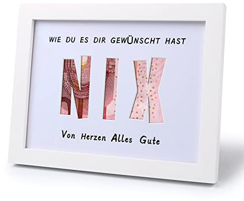 Geldgeschenk für Hochzeit Geburtstag alle die Sich Nichts wünschen NIX Frauen und Männer lustige zur Hochzeit Bilderrahmen Echtholz für Hochzeitsgeschenke Geschenke Holzrahmen Din A5 (NIX Weiß)