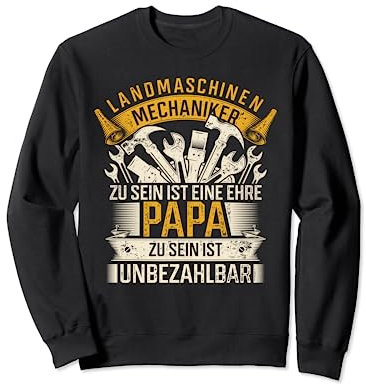 Landmaschinenmechaniker Werkzeug Vater Landwirtschaft Sweatshirt