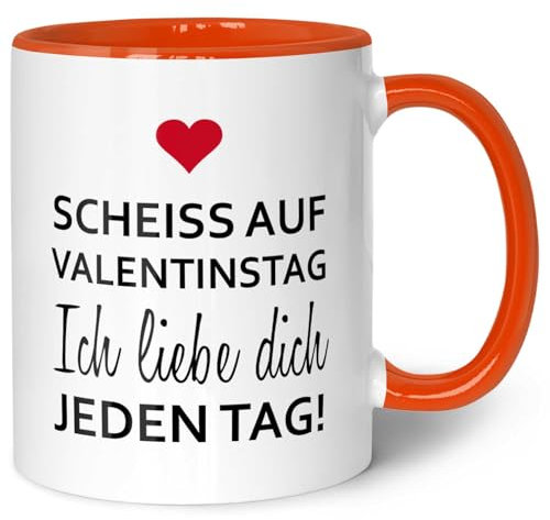 GRAVURZEILE Tasse mit Spruch - Scheiss auf Valentinstag - Geschenk für Ihn & Sie - Kaffeebecher als Valentinstagsgeschenk - Lustige Geschenke für Männer & Frauen zum Valentinstag - Orange