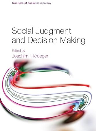 Social Judgment and Decision Making (Frontiers of Social Psychology) (English Edition)