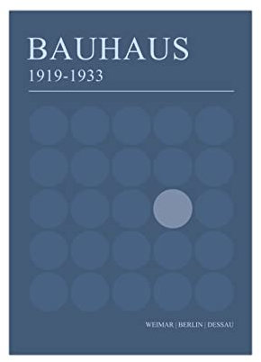 Generisch Poster Bauhaus 1919-1933 Blau | Berlin, Weimar, Dessau A3 (42x29,7 cm)