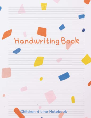 Children 4 Line Notebook: Notebooks For School 4 Line : Improve Handwriting For Children : 4 Line Notebook For Handwriting