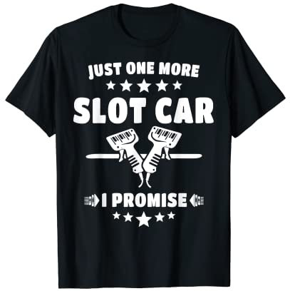 Slotrace Autorennbahn Slotcar Handregler Spruch Slot Racing T-Shirt