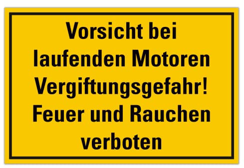 Schild Vorsicht bei laufenden Motoren Vergiftungsgefahr Feuer und Rauchen verboten 20cm x 30cm hergestellt aus robustem PVC stoß und kratzfest Hinweisschild mit UV-Schutz