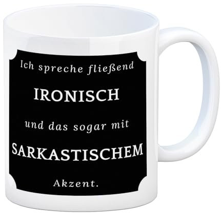 Ich spreche fließend Ironisch Kaffeebecher mit Spruch sogar mit sarkastischem Akzent lustiger Motiv Tasse für Männer Kaffeetasse Spruch