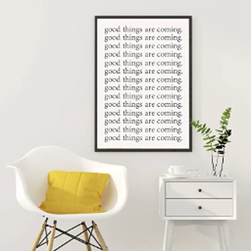 Good Things Are Coming Print Typography Art Poster Modern Minimalist Wall Art Canvas Painting Picture Room Home Decor 19.6x 27.5(50x70cm) No frame