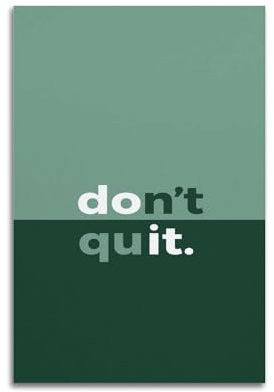 Krem Poster Don't Quit auf Leinwand, Geschenk für Freunde, Schlafzimmer, Wohnzimmer, Dekoration, modern, ästhetisch, 20 x 30 cm, ungerahmt