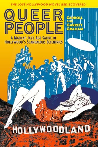 Queer People: A Madcap Jazz Age Satire of Hollywood’s Scandalous Eccentrics
