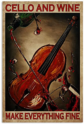 Cello and Wine Make Everything Fine, 30,5 x 20,3 cm, Vintage-Poster, Wanddekoration, Kunst, Geschenk, Retro-Bild, Metallschild