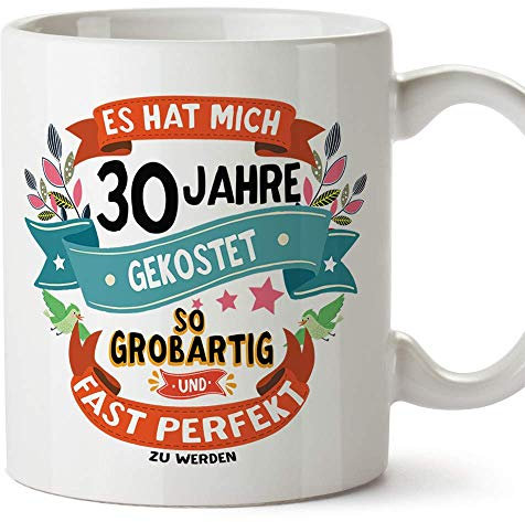 Mugffins Geburtstagstasse 30 Jahre Alt - Becher/Mug als Geschenk zum Geburtstag/Jubiläum - Keramik 350 mL