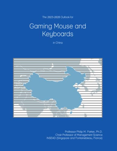 The 2023-2028 Outlook for Gaming Mouse and Keyboards in China