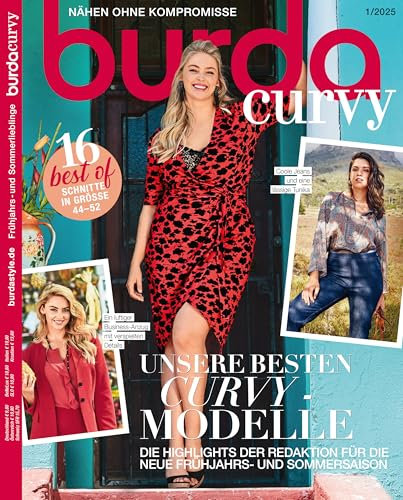 burda curvy best of Nähmagazin: Frühling/Sommer-Ausgabe [2025-01], Schnittmuster ab Gr.44 ideal geeignet für Anfänger und Näherfahrene