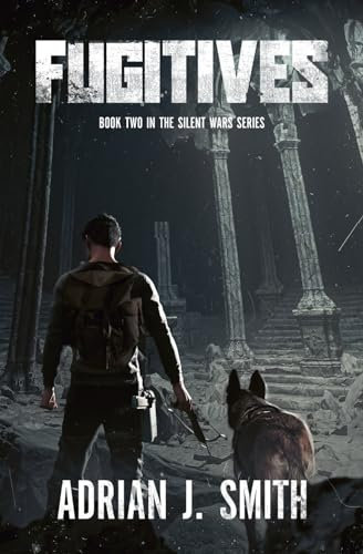 Fugitives (The Silent Wars, Band 2)