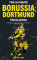 The Ultimate Borussia Dortmund Trivia Book: A Collection of Amazing Trivia Quizzes and Fun Facts for Die-Hard Borussia BVB Fans! (English Edition)